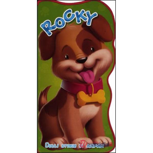 Rocky. Dolci storie di animali. Ediz. illustrata