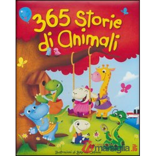 365 storie di animali. Ediz. illustrata
