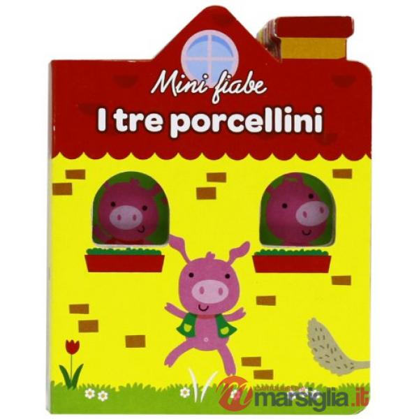Tre porcellini. Ediz. illustrata (I)