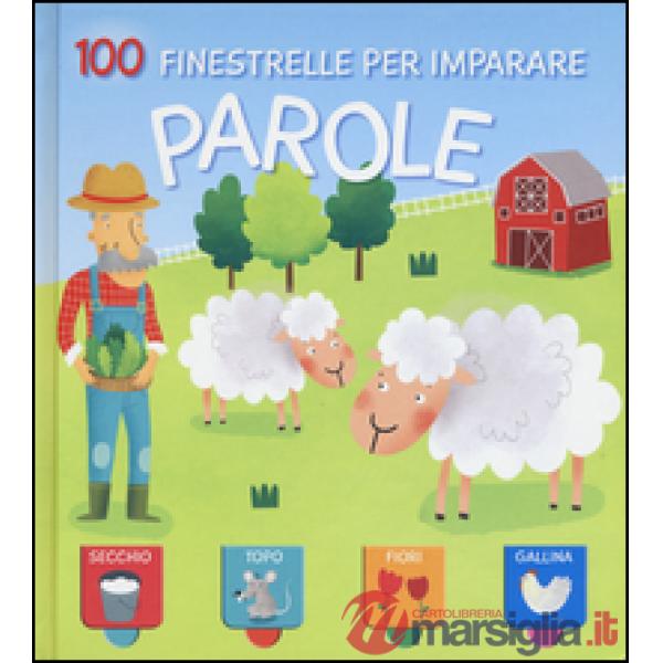 Parole. 100 finestrelle per imparare