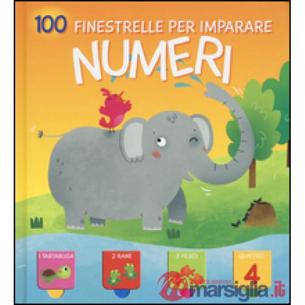 Numeri. 100 finestrelle per imparare