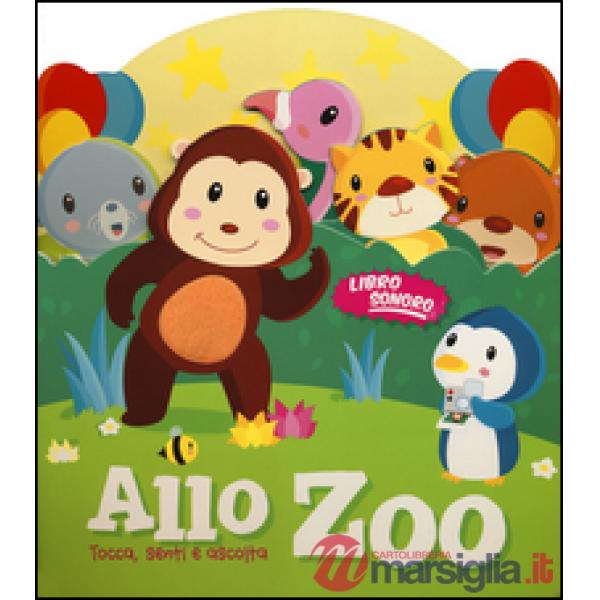 Zoo. Tocca senti e ascolta. Libro sonoro