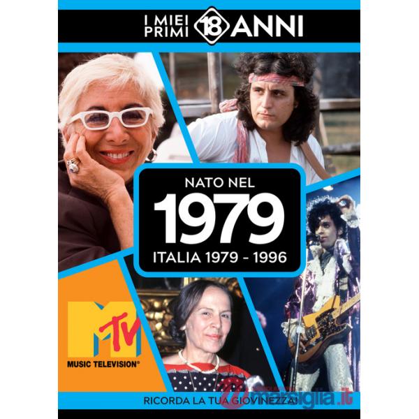 Nato nel 1979. Italia 1979-1996. I miei primi 18 anni