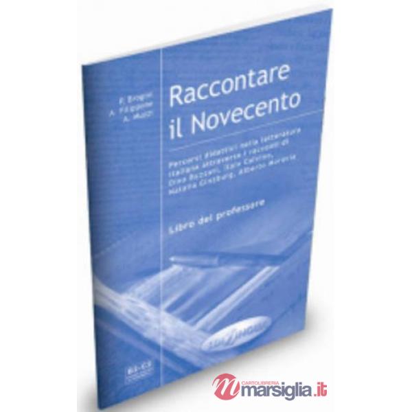 RACCONTARE IL NOVECENTO LIBRO DEL PROFESSORE