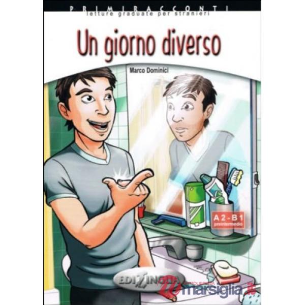 UN GIORNO DIVERSO + CD AUDIO (LIVELLO A2-B1)