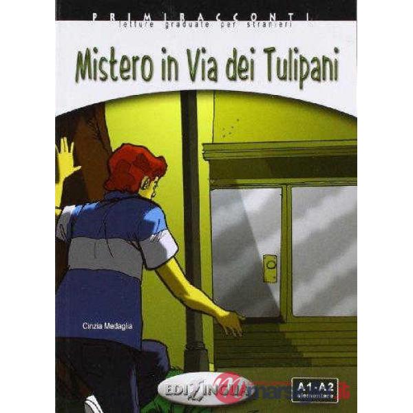 MISTERO IN VIA DEI TULIPANI (LIVELLO A1-A2)