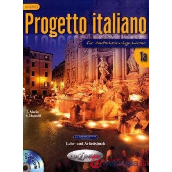 PROGETTO ITALIANO 1A FUR DEUTSCHSPRACHIGE LEHR UND ARBEITSBUCH + CD