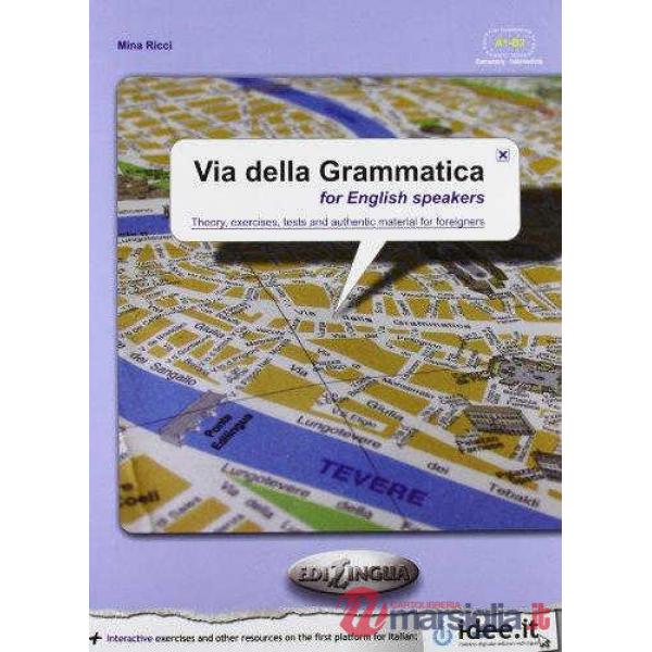 VIA DELLA GRAMMATICA FOR ENGLISH SPEAKERS