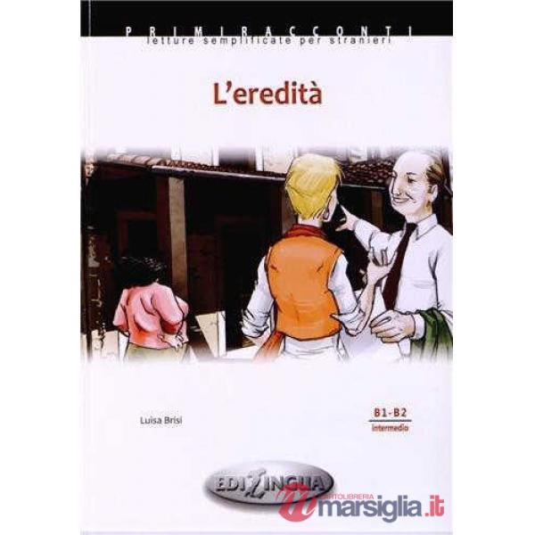 L'EREDITA (LIVELLO B1-B2)