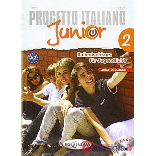 PROGETTO ITALIANO JUNIOR 2 FUR DEUTSCHSPRACHIGE LERNER LIBRO DI CLASSE