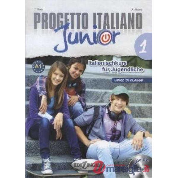 PROGETTO ITALIANO JUNIOR 1 FUR DEUTSCHSPRACHIGE LERNER LIBRO DI CLASSE