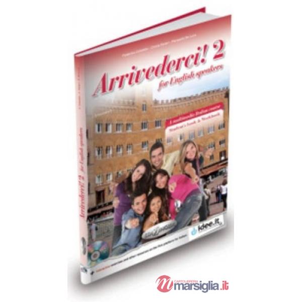 ARRIVEDERCI! 2 FOR ENGLISH SPEAKERS LIBRO + CD AUDIO + DVD VIDEO