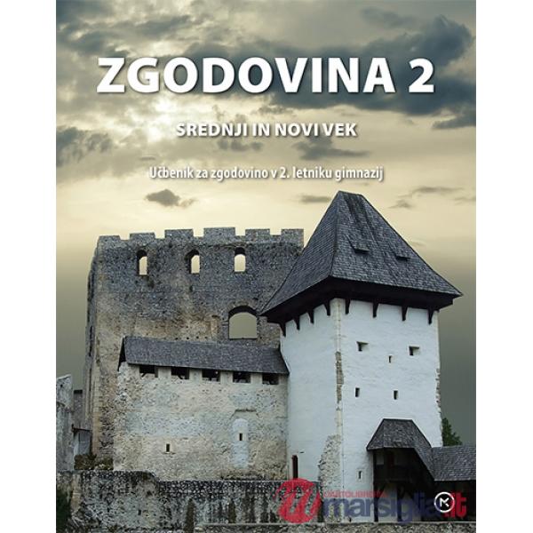 ZGODOVINA 2. SREDNJI IN NOVI VEK