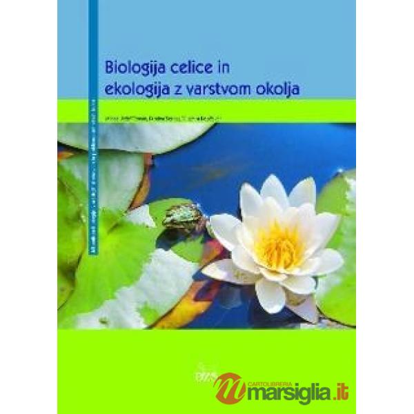BIOLOGIJA CELICE IN EKOLOGIJA Z VARSTVOM OKOLJA