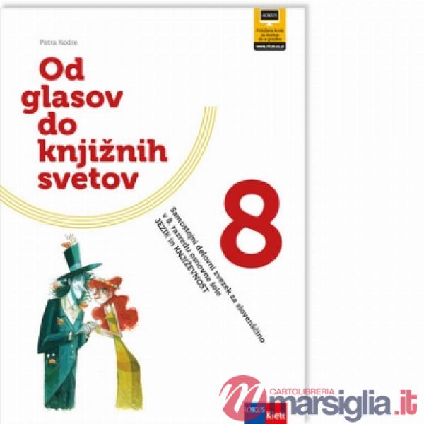 OD GLASOV DO KNJIZIH SVETOV 8 (SAMOSTOJNI DELOVNI ZVEZEK)