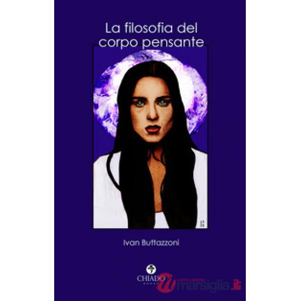 Filosofia del corpo pensante (La)