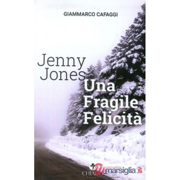 Jenny Jones. Una fragile felicità