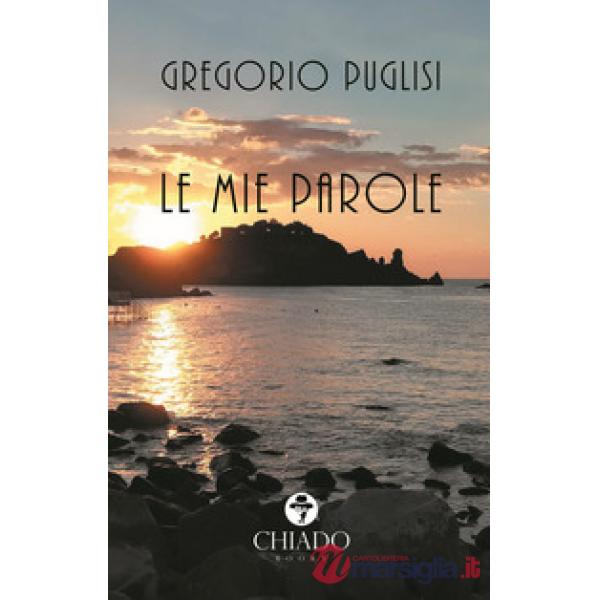 Mie parole (Le)