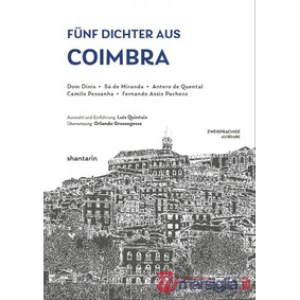 Fünf Dichter aus Coimbra