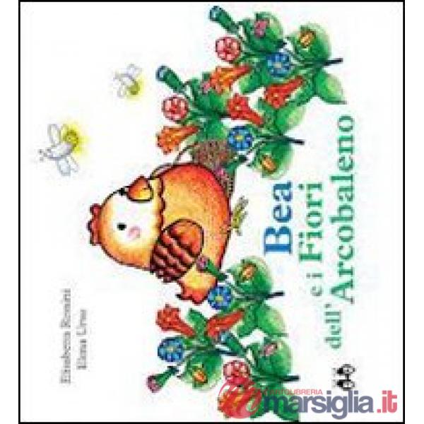 Bea e i fiori dell'arcobaleno