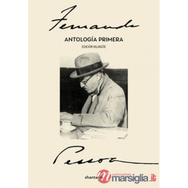 Antologìa primera. Ediz. portoghese e spagnola