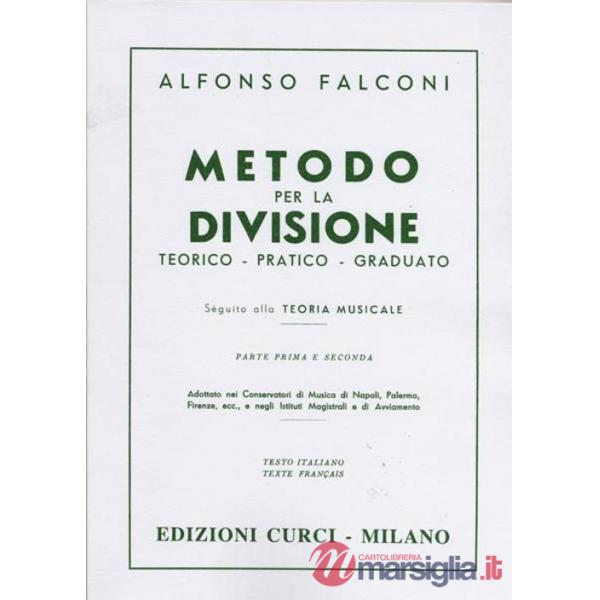 Metodo per la divisione, teorico-pratico-graduato. Per le Scuole superiori