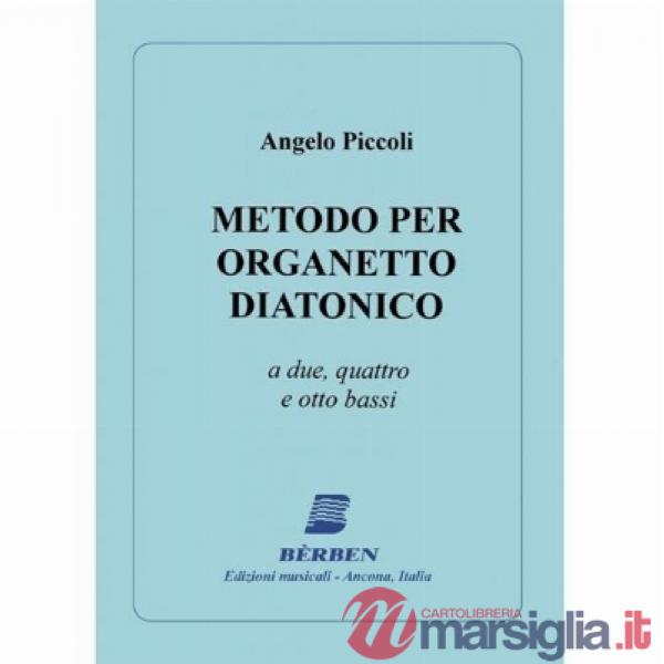 Metodo per organetto diatonico a due, quattro e otto bassi. Metodo