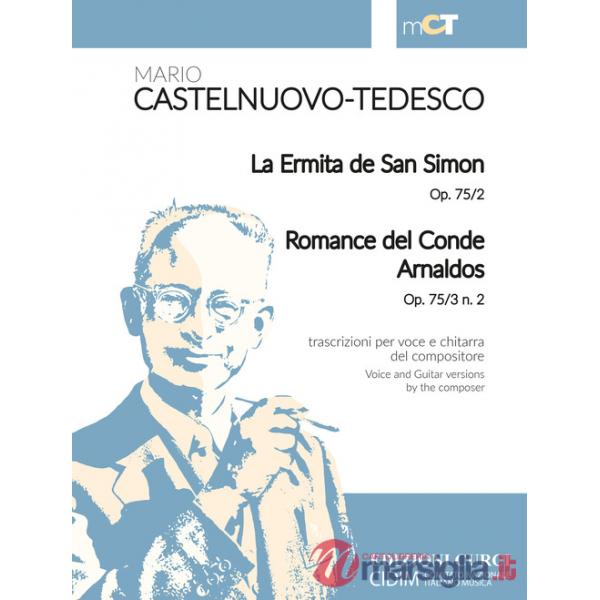 Ermita de San Simon Op. 75/2-Romance del Conde Arnaldos Op. 75/3 n. 2. Trascrizioni per voce e chitarra del compositore (La)
