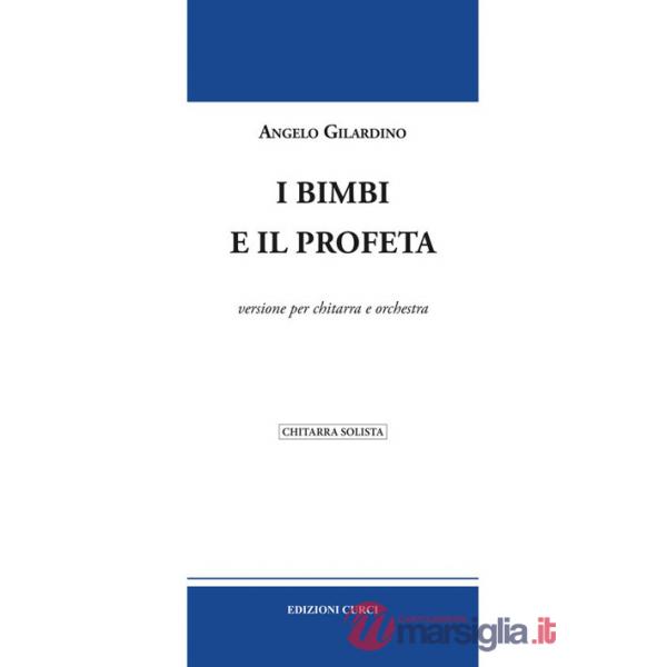 Bimbi e il profeta. Versione per chitarra e orchestra. Partitura (I)