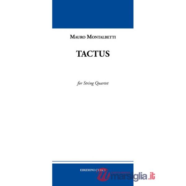 Tactus. For string quartet. Spartito
