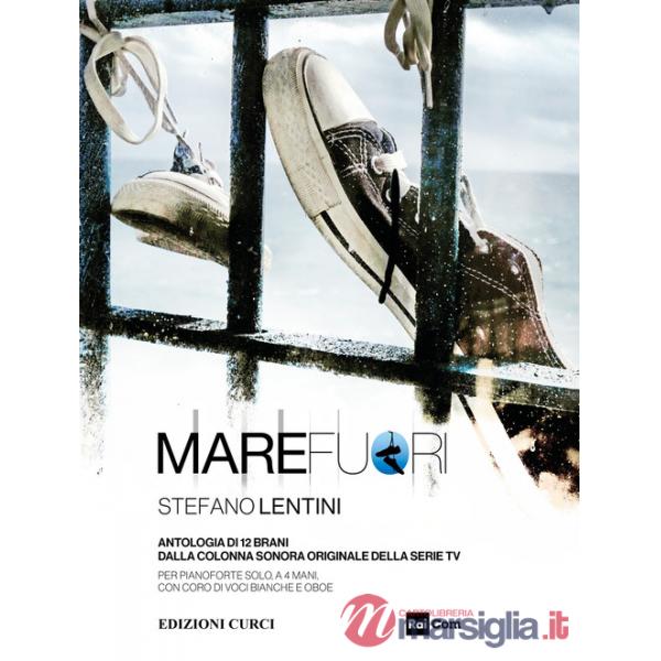 Mare fuori. Antologia di 12 brani dalla colonna sonora originale della serie tv. Per pianoforte solo, a 4 mani, con coro di voci