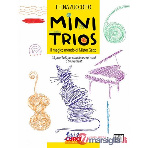 Mini trios. Il magico mondo di Mister Gatto. 16 pezzi facili per pianoforte a sei mani o tre strumenti