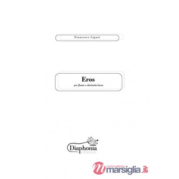 Eros. Per flauto e clarinetto basso. Partitura