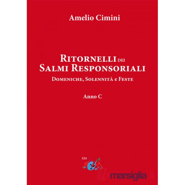 Ritornelli dei Salmi responsoriali. Domeniche, solennità e feste. Anno C
