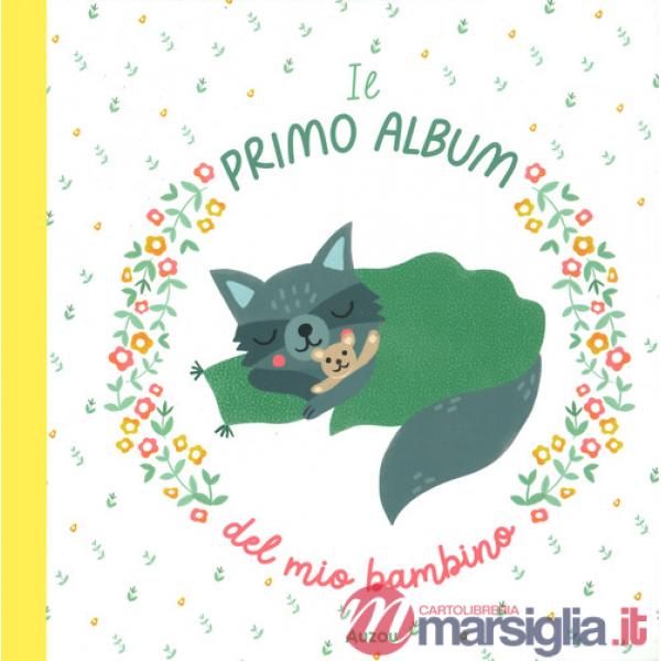 Primo album del mio bambino. Ediz. a colori (Il)