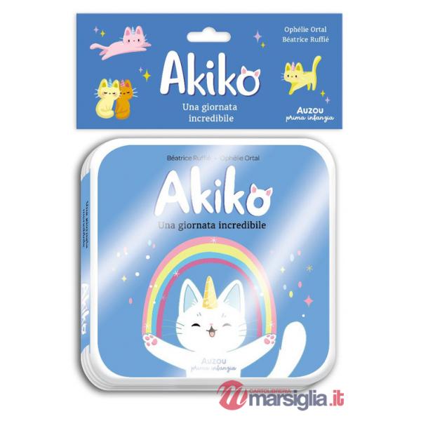 Akiko. Una giornata incredibile. Ediz. a colori
