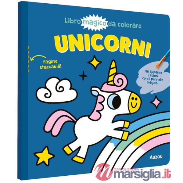 Unicorni. Ediz. illustrata. Con pennello magico