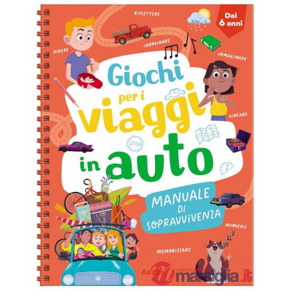 Giochi per i viaggi in auto. Manuale di sopravvivenza. Ediz. a spirale