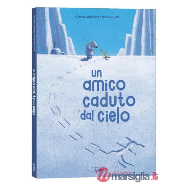 Amico caduto dal cielo. Ediz. a colori (Un)