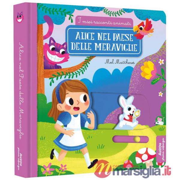 Alice nel paese delle meraviglie. Ediz. a colori