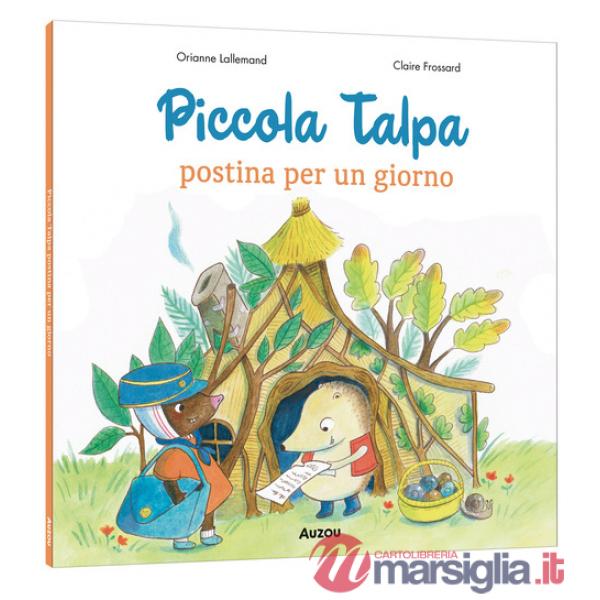 Piccola Talpa postina per un giorno. Ediz. a colori