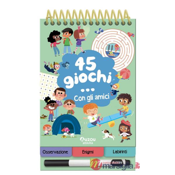 45 giochi... con gli amici. Ediz. a colori. Ediz. a spirale. Con pennarello cancellabile