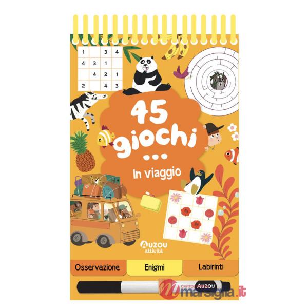 45 giochi... in viaggio. Ediz. a spirale. Con pennarello cancellabile