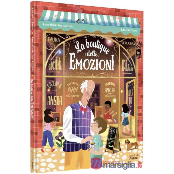 Boutique delle emozioni. Ediz. a colori (La)