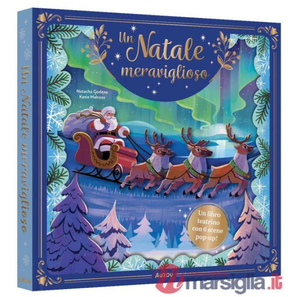 Natale meraviglioso. Ediz. a colori (Un)