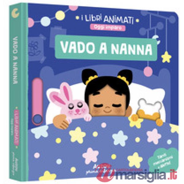 Vado a nanna. Ediz. a colori