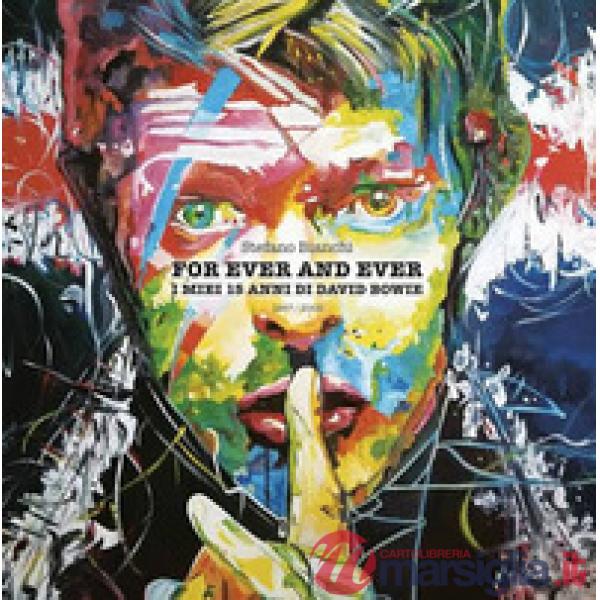 For ever and ever. I miei 15 anni di David Bowie