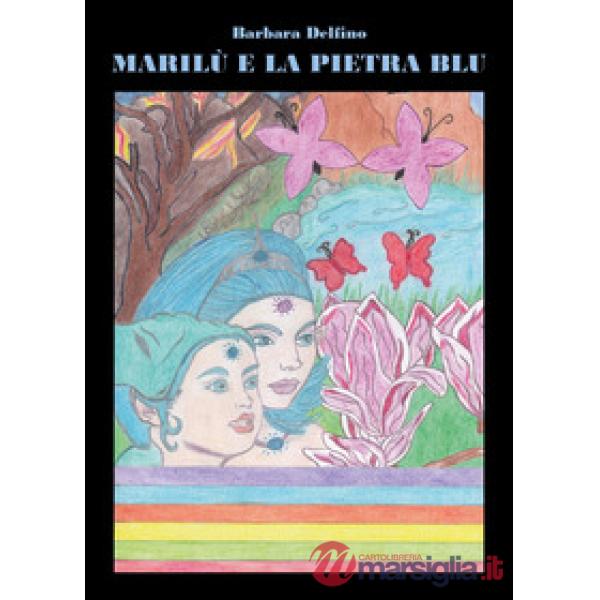 Marilù e la pietra blu