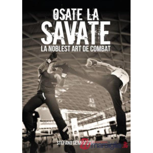 Osate la Savate. La nobles art de combat