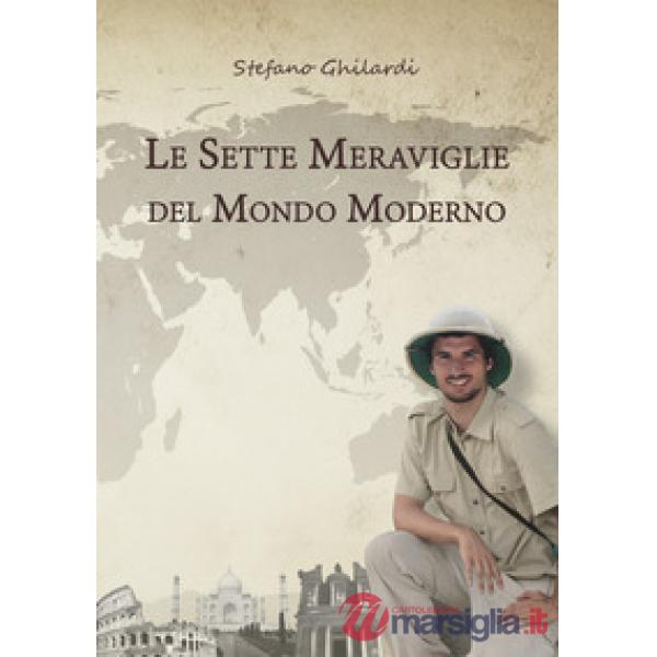 Sette meraviglie del mondo moderno (Le)